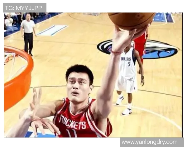 足球巨星姚明的精彩瞬间与成就全景展示